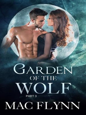 cover image of Garden of the Wolf #3--Werewolf Shifter Romance